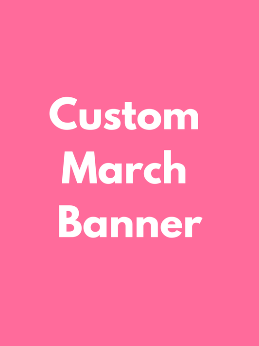 MARCH PICK UP- Large Custom Banner