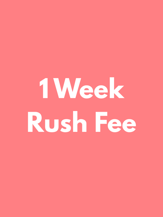 1 Week Rush Fee