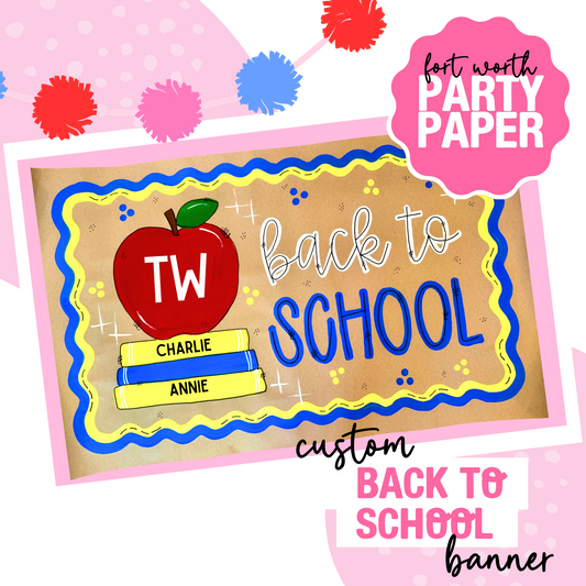 Back to SCHOOL Banner- Custom